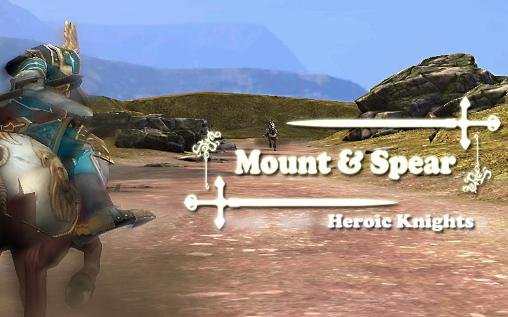 download Mount and spear: Heroic knights apk